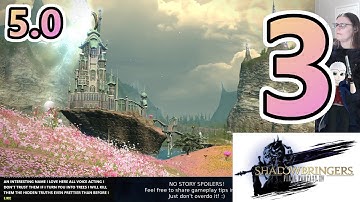 FFXIV - Shadowbringers - 5.0 Main Story Quests (Part 3) (Stream 09/12/21)