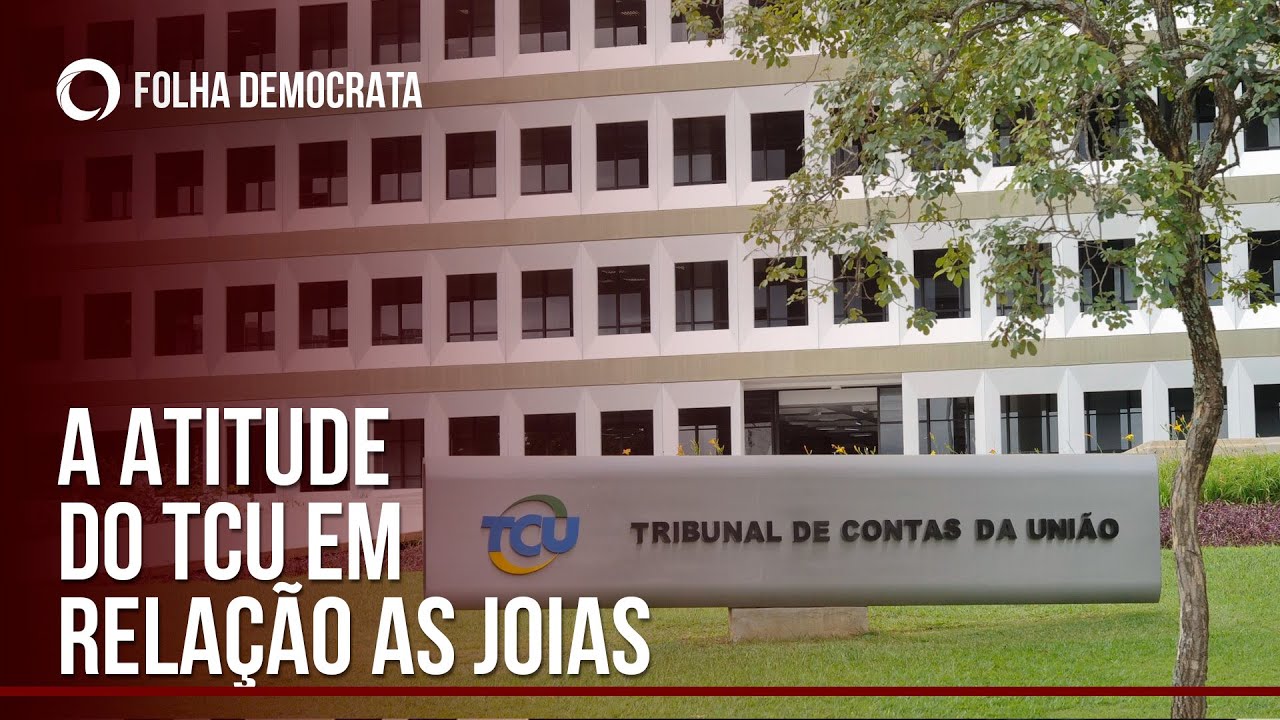 A atitude do TCU em relação às JOIAS
