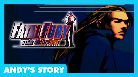Fatal Fury Wild Ambition (Andy
