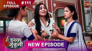 Ishq Junooni   Episode 111  3 June 2026   Hd newepisode  Dangal Tv
