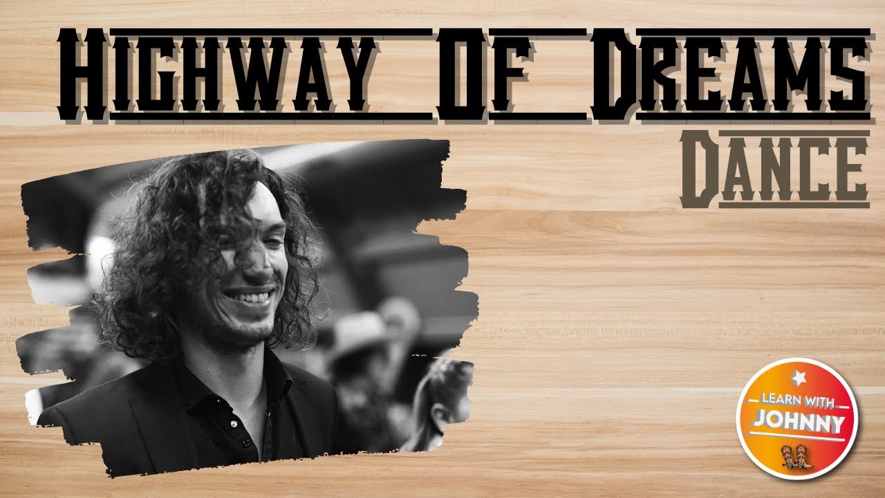 HIGHWAY OF DREAMS - Dance - Learn with Johnny