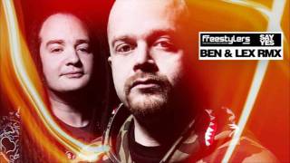 FREE DOWNLOAD - Freestylers 'Say Yes (Ben & Lex Remix)