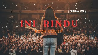 Ini Rindu - Farid Hardja (Rock Cover) | Lirik