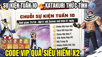 HaKi Huyền Thoại #7 – Chuỗi Sự Kiện Tuần 10  | Thức Tỉnh Katakuri & Code VIP Siêu Hiếm X2