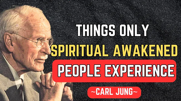Things ONLY Spiritually Awakened People Experience – Carl Jung