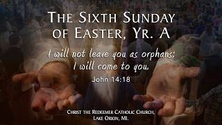 CTR-LO: The Sixth Sunday of Easter, Yr. A -  05-10-2026