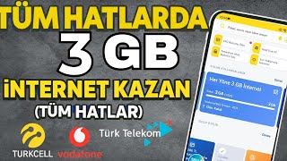 Tüm Hatlarda 3 Gb İnternet Veren Yeni̇ Kampanya Çikti Kanitli - Bedava Internet Kazanma 2025
