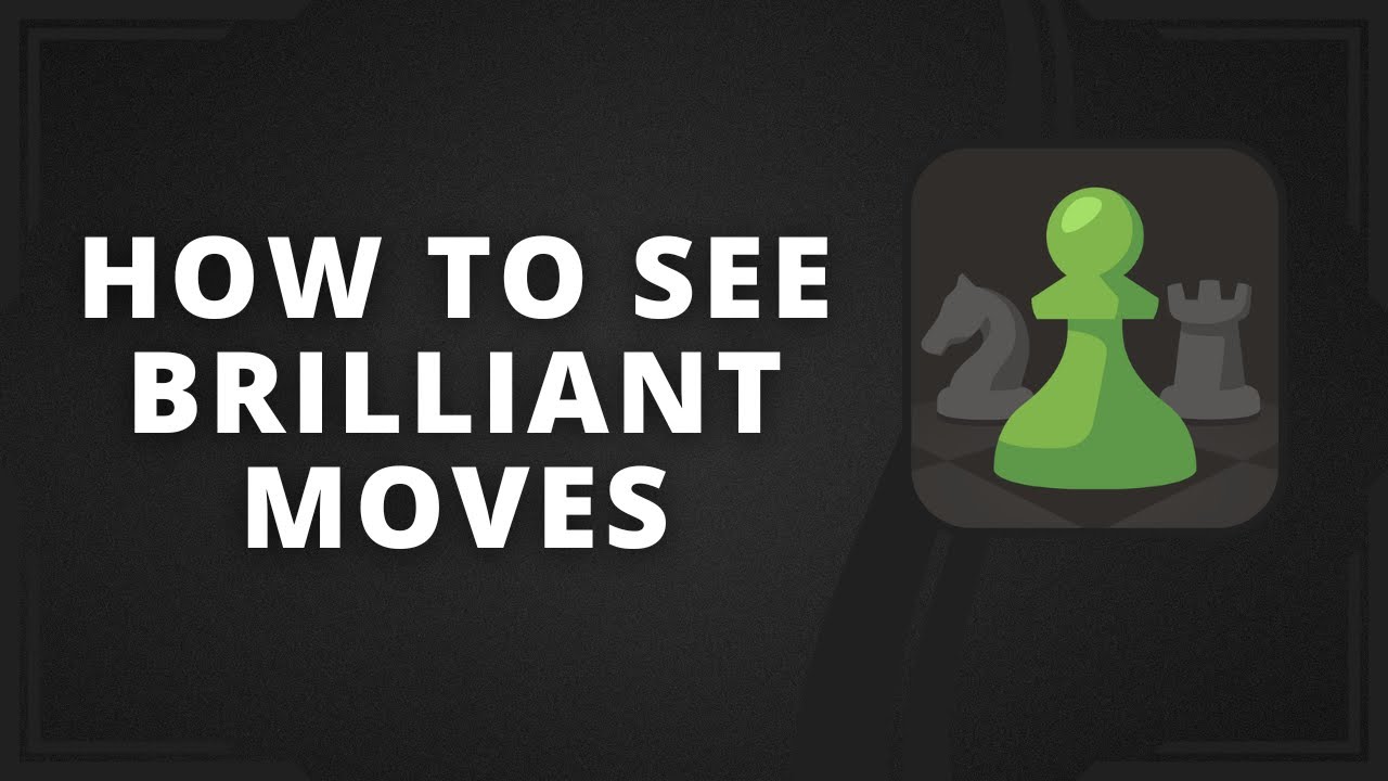 How To See Total Brilliant Moves In Chess.com on App (Best Method)