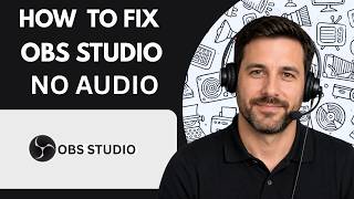 How to Fix OBS Studio No Audio Full Guide 2026