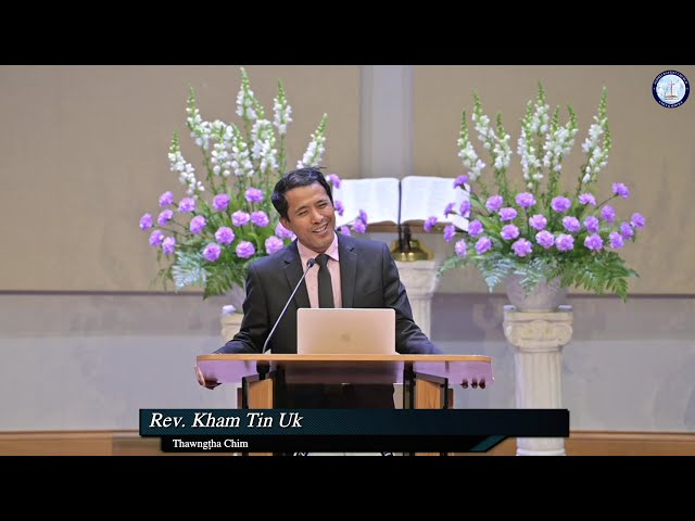 Thlacam Cu Zeidah Asi  || Rev. Khamh Tin Uk