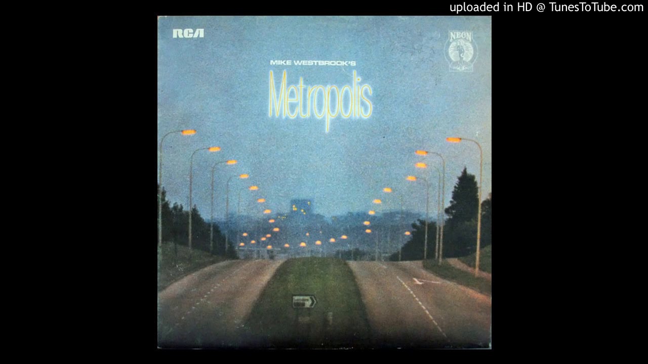 MIKE WESTBROOK - Metropolis (Part IX) - YouTube