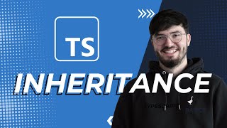 Inheritance I TypeScript Basics #16