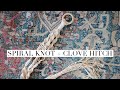 Macrame Knot Tutorial - Half Square/Spiral &amp; Diagonal Clove Hitch / Spiral Clove Hitch