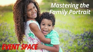 Mastering the Family Portrait | Jennifer Borget