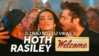 HOTH RASILE DJ RAJ RD x VIKAS J ..... WELCOME