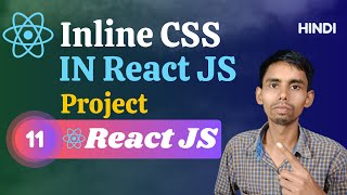 React JS Tutorial in Hindi: Incline CSS Tutorial | Internal CSS in JSX Explained