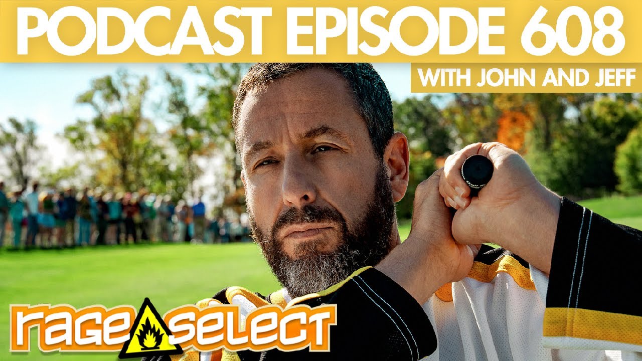 The Rage Select Podcast 608 with John and Jeff!