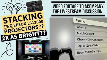 Stacking two Epson LS12000 Projectors - Supplemental Film Footage to Live Podcast
