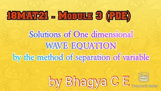 18MAT21- Module 3 (PDE) - solutions of WAVE EQUATIONS