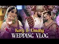 Kavy & Umang Wedding 😍 |  Kavyang Wedding Vlog (Part 1) #kavyang #imkavy