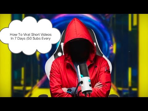 How To Viral Short Videos In 7 Days (50 Subs Everyday) - YouTube