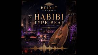 Habibi Type Beat | Arabic Trap Instrumental 2026