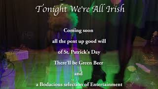 Tonight We're All Irish!