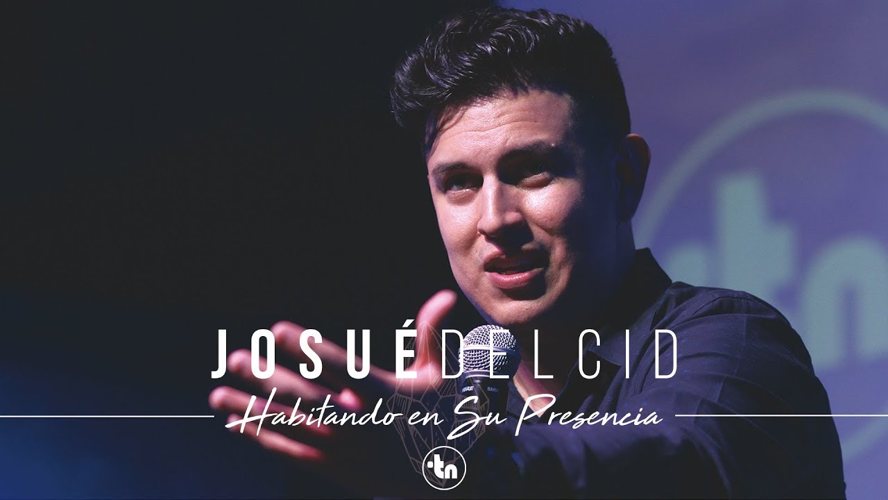 Habitando en Su Presencia - Pastor Josué del Cid