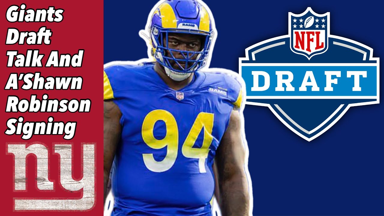 NY Giants Pre Draft Questions + A'Shawn Robinson Signing