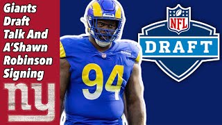 NY Giants Pre Draft Questions + A&#39;Shawn Robinson Signing