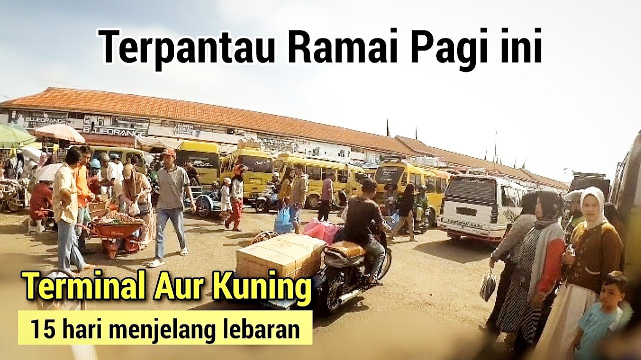 15 hari menjelang lebaran,terminal aur kuning terpantau ramai dari hari sebelumnya