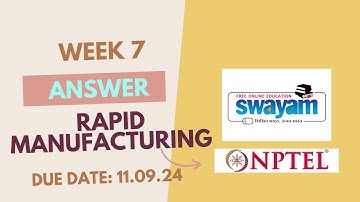 Week-7 Rapid Manufacturing | Answer | Solution | NPTEL |