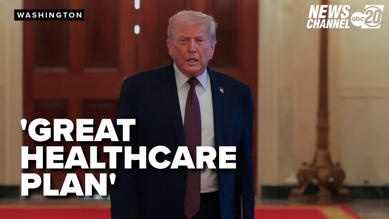 Trump's 'Great Big Healthcare plan' What to know