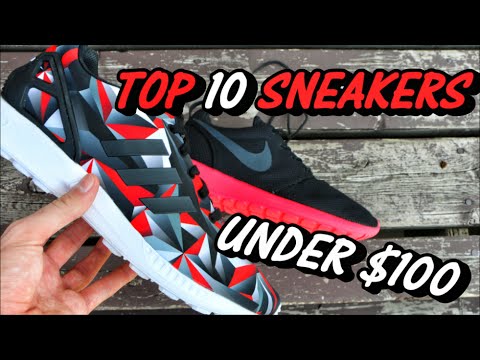 TOP 10 SNEAKERS FOR UNDER $100