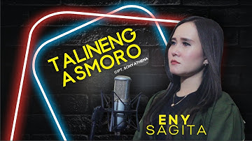 ENY SAGITA - TALINENG ASMORO (Official Music Video)