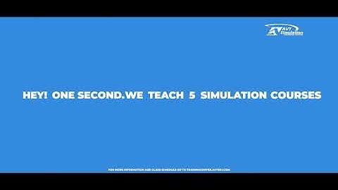 Learn to Build a Simulator - AVT Simulation Training Center