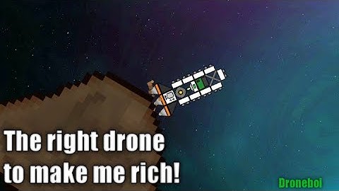 (Outdated) Making a Drone to make me rich! | Droneboi mining guide