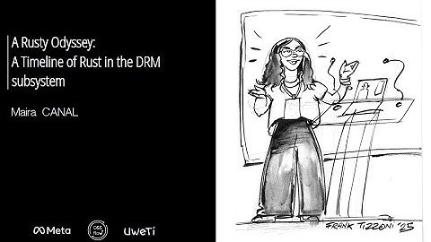 Kernel Recipes 2025 - A Rusty Odyssey: A Timeline of Rust in the DRM subsystem