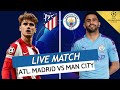 🔴 ATLETICO MADRID - MAN CITY LIVE + LIVERPOOL - BENFICA LIVE / 🇩🇿MAHREZ VS 🇫🇷GRIEZMANN / UCL / LDC