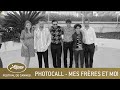 MES FRERES ET MOI - PHOTOCALL - CANNES 2021 - VF