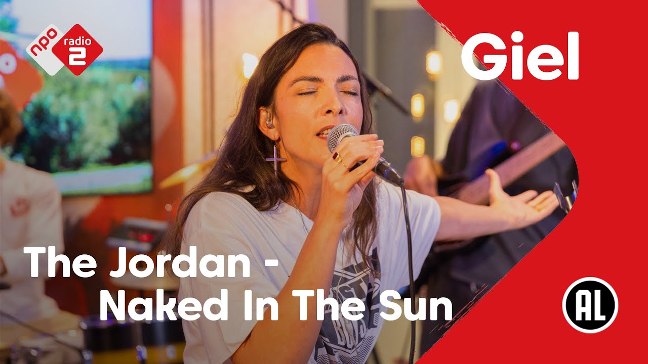 The Jordan - Naked In The Sun | NPO Radio 2 - YouTube