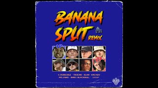 Banana Split (Remix) Pedro Peligro, C.Terrible, Trueno, Klan, Babi Blackbull, KMI420 & 1010!