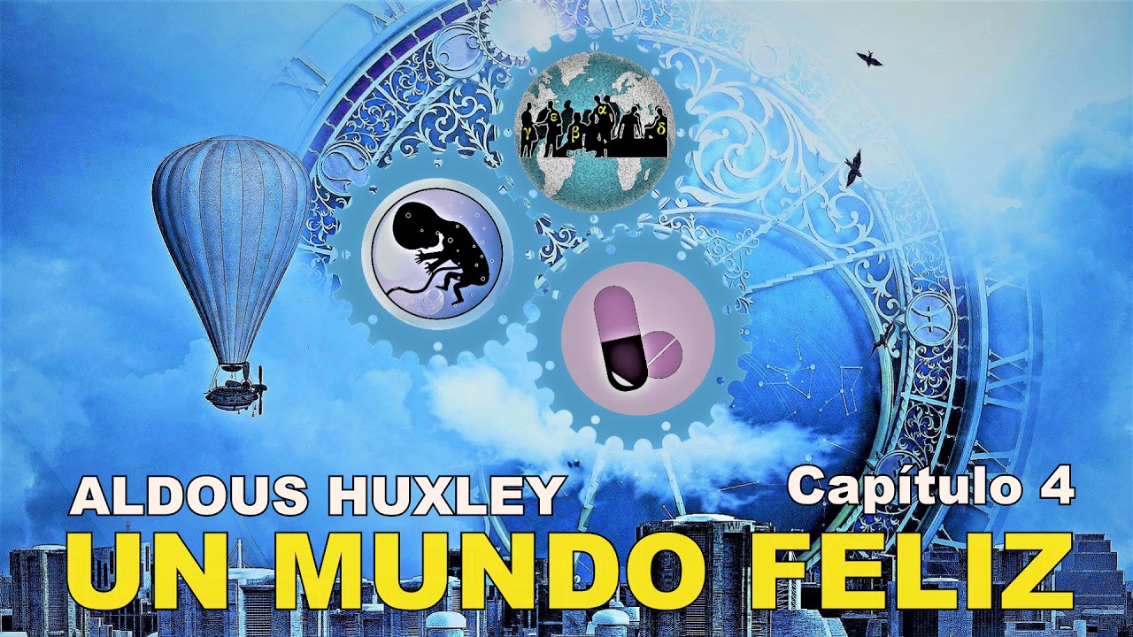 📖 Audiolibro 🎧 - Un Mundo Feliz de Aldous Huxley (voz humana) -  Capítulo 4. ✒️ 