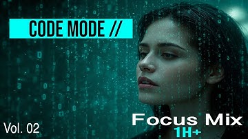 CODE MODE // Vol. 02 — Coding Music for Deep Work (125 BPM • No Vocals • 1H+)