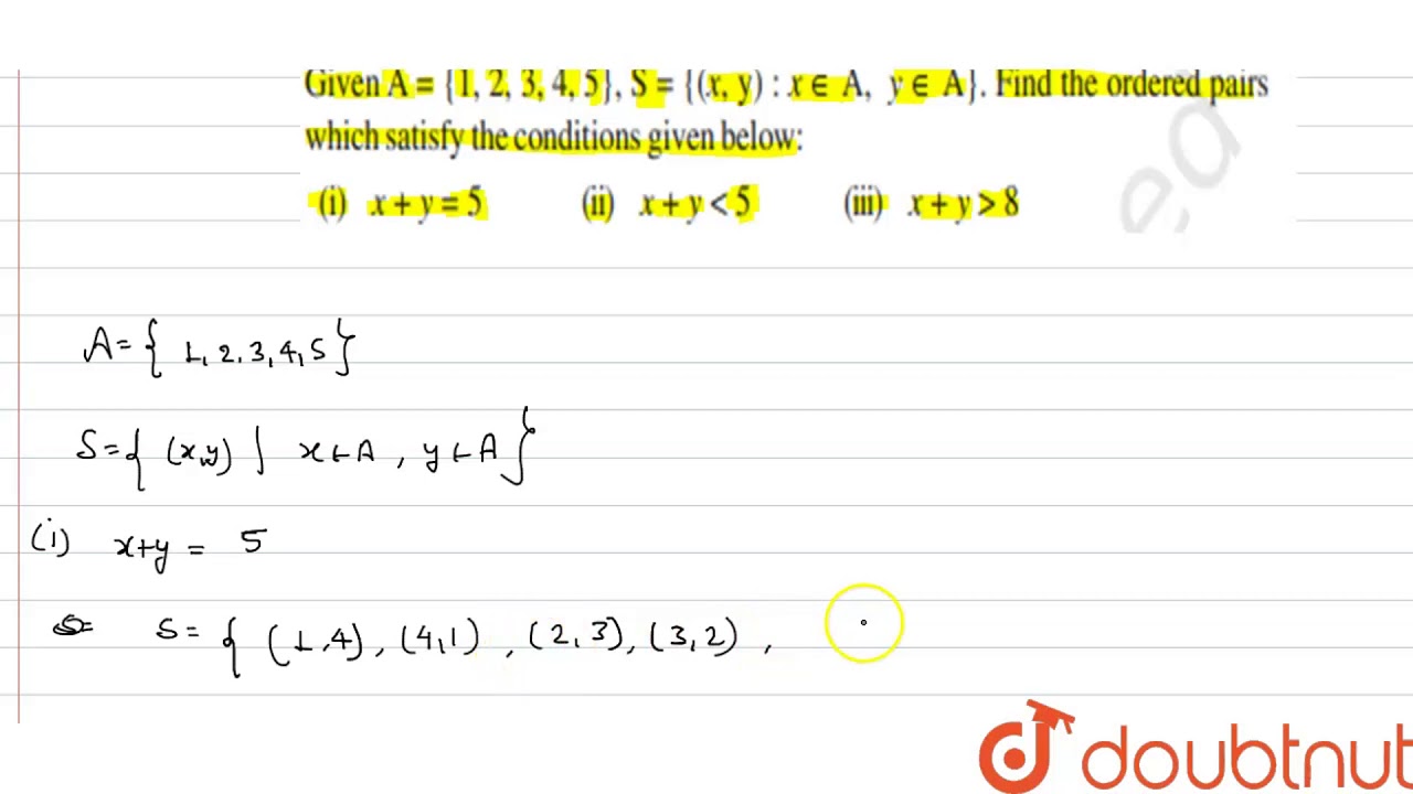 A 1 2 3 4 5 S X Y X In A Y In A Then Find The Ordered Which Satisfy The Conditions Given Youtube