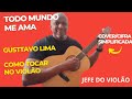 Todo Mundo Me Ama - Gusttavo Lima - Como tocar no violão - cover/cifra simplificada