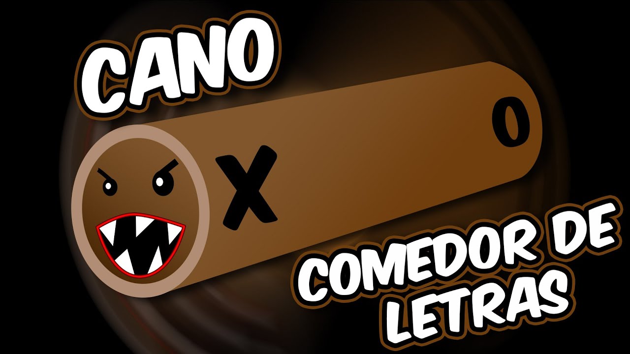 Conheça o cano que devora letras adivinhação dificil