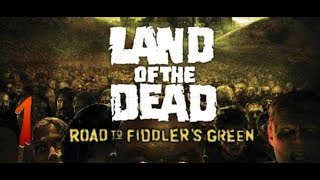 Прохождение Land of the Dead - Road to Fiddlers Green #1 СОСЕДИ