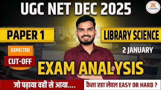 UGC NET LIBRARY SCIENCE DEC 2025 | EXAM ANALYSIS | PAPER 1 + PAPER 2 #ugcnetlibraryscience