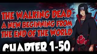 The Walking Dead A New Beginning From the End of the World chapter 1-50